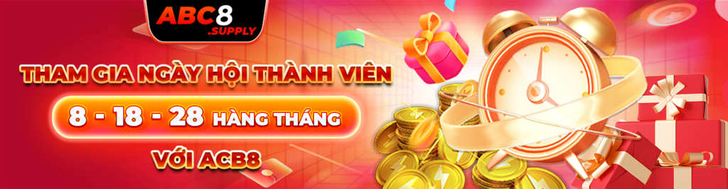 tham gia ngày hội thành viên 8 18 28 hằng tháng với abc8