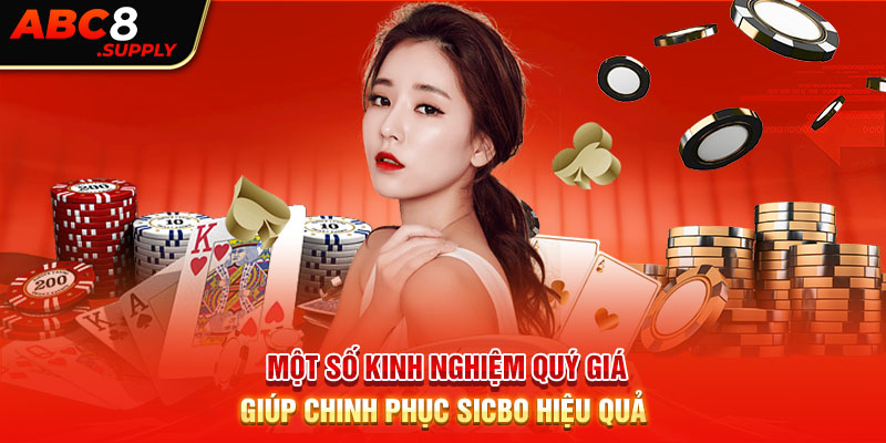 Một số kinh nghiệm quý giá giúp chinh phục Sicbo hiệu quả